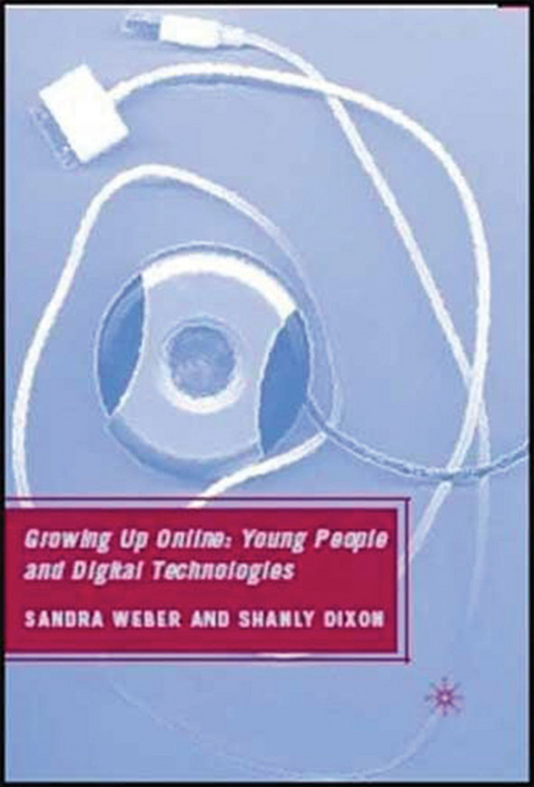 Growing Up Online - 