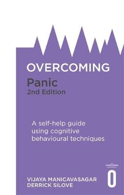 Overcoming Panic, 2nd Edition -  Vijaya Manicavasagar,  Derrick Silove