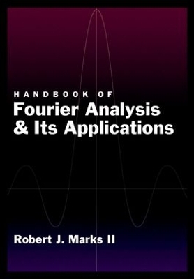 Handbook of Fourier Analysis & Its Applications - Robert J Marks II