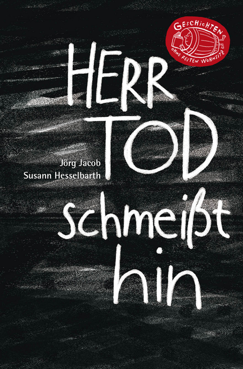 Herr Tod schmeißt hin - Jörg Jacob