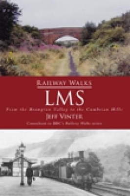 Railway Walks: LMS - Jeff Vinter