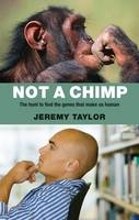 Not a Chimp - Jeremy Taylor