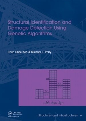 Structural Identification and Damage Detection using Genetic Algorithms - Chan Ghee Koh, Michael J. Perry