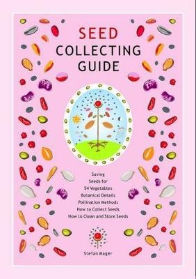 Seed Collecting Guide - Stefan Mager