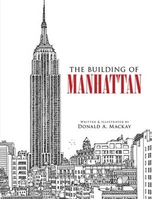 The Building of Manhattan - Constance Garnett, Donald Mackay