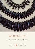 Whitby Jet - Helen Muller, Katy Muller