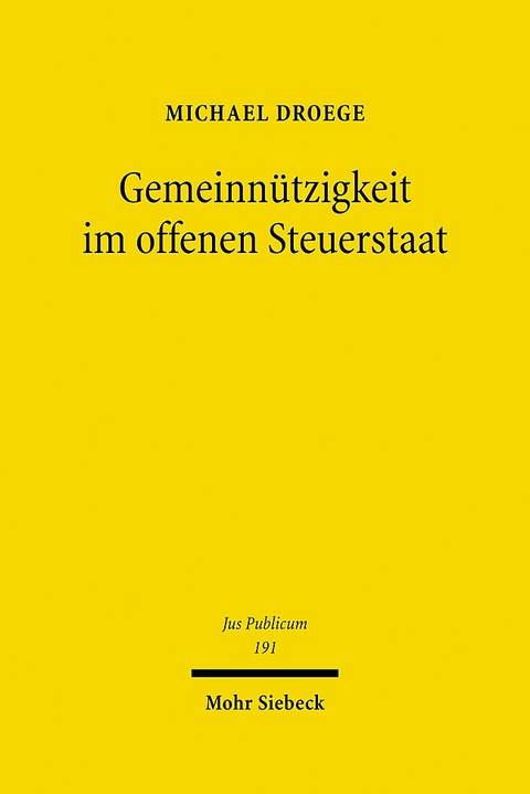 Gemeinnützigkeit im offenen Steuerstaat - Michael Droege