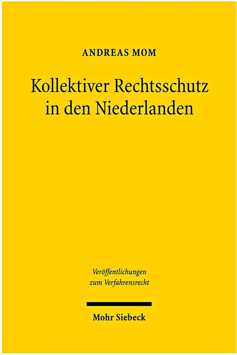 Kollektiver Rechtsschutz in den Niederlanden - Andreas Mom