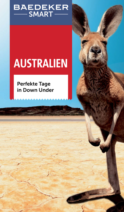 Baedeker SMART Reiseführer Australien - Stefan Huy, Pip Moran, Jenifer Muir, Rod Richie