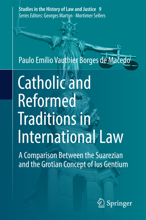 Catholic and Reformed Traditions in International Law - Paulo Emílio Vauthier Borges de Macedo