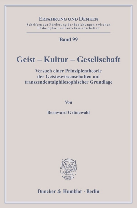 Geist – Kultur – Gesellschaft. - Bernward Grünewald