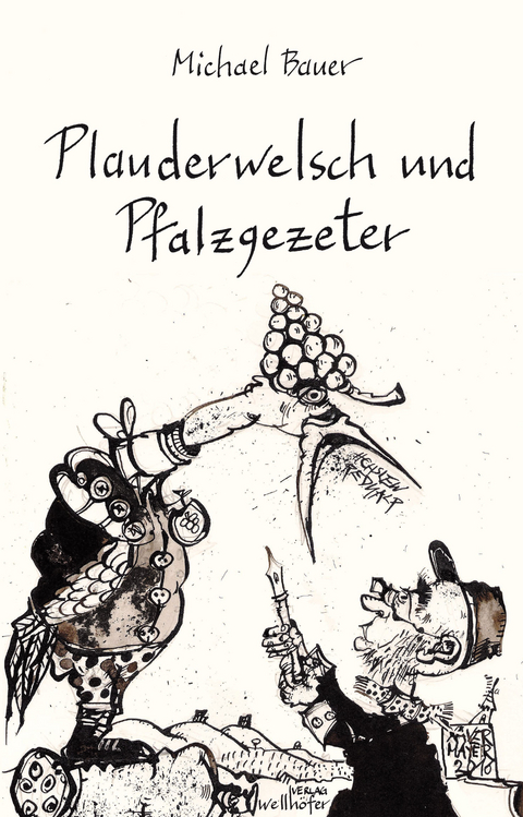 Plauderwelsch und Pfalzgezeter - Michael Bauer