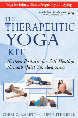 Therapeutic Yoga Kit - Cheri Clampett, Biff Mithoefer