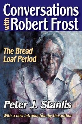 Conversations with Robert Frost - Peter Stanlis