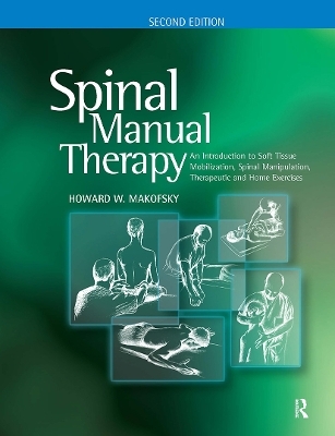 Spinal Manual Therapy - Howard W. Makofsky