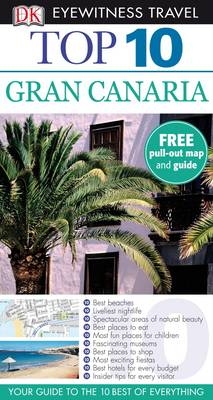 DK Eyewitness Top 10 Travel Guide: Gran Canaria -  Dk