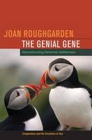 The Genial Gene - Joan Roughgarden