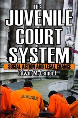 The Juvenile Court System - Edwin Lemert