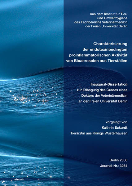 Charakterisierung der endotoxin bedingten proinflammatorischen Aktivität von Bioaerosolen aus Tierställen - Kathrin Eckardt