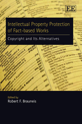 Intellectual Property Protection of Fact-based Works - 