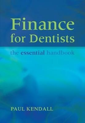 Finance for Dentists - Paul Kendall