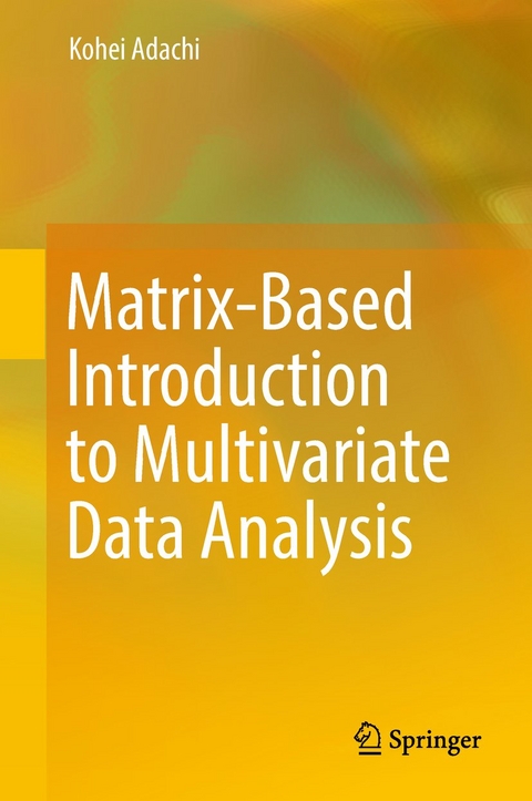 Matrix-Based Introduction to Multivariate Data Analysis - Kohei Adachi