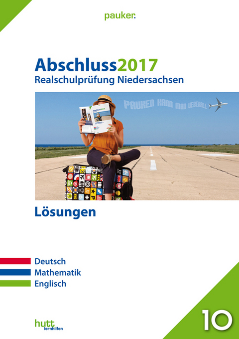 Abschluss 2017 - Realschulprüfung Niedersachsen Lösungen