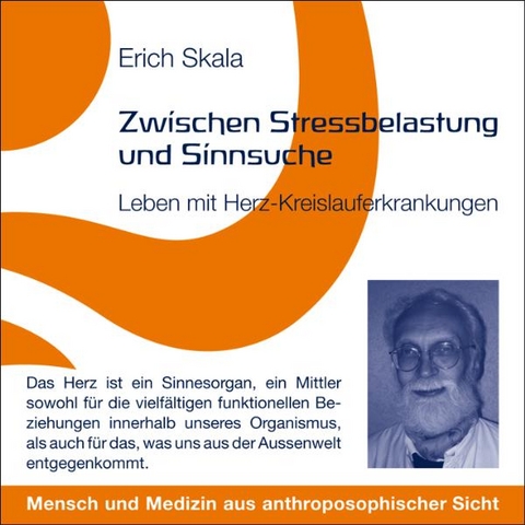 Zwischen Stressbelastung und Sinnsuche - Erich Skala