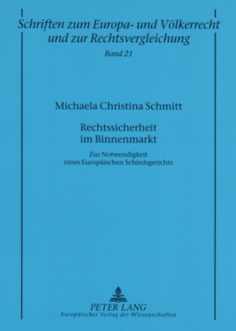 Rechtssicherheit im Binnenmarkt - Michaela Christina Schmitt