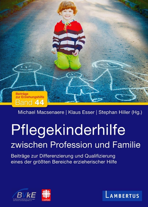 Pflegekinderhilfe - Michael Macsenaere, Klaus Esser, Stephan Hiller