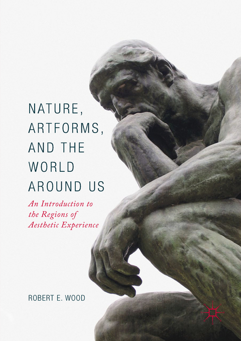 Nature, Artforms, and the World Around Us - Robert E. Wood