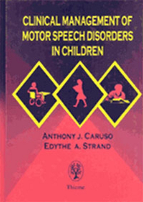 Clinical Management of Motor Speech Disorders in Children - 