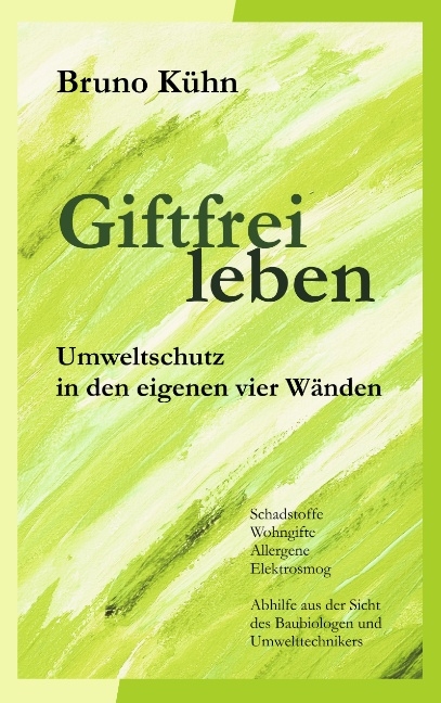 Giftfrei leben - Bruno Kühn