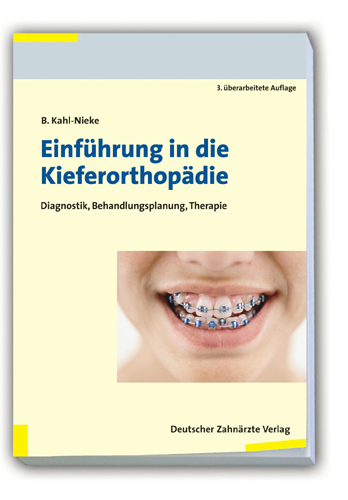 Einführung in die Kieferorthopädie - Bärbel Kahl-Nieke