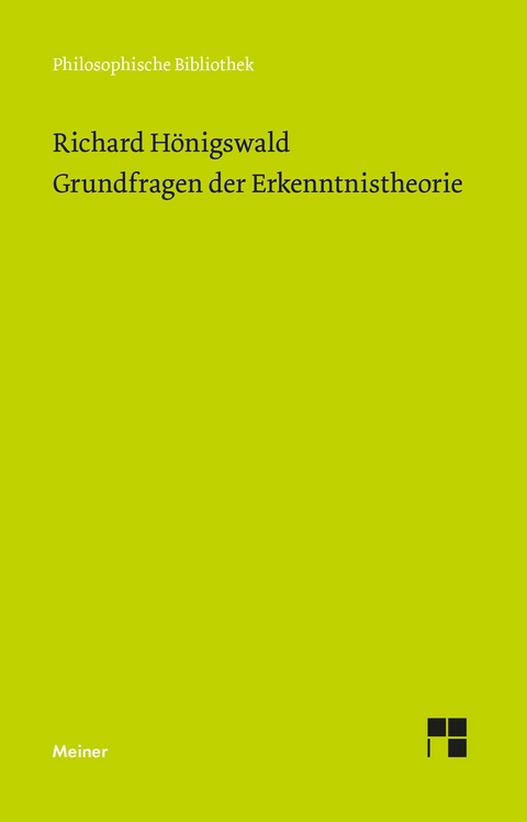 Grundfragen der Erkenntnistheorie -  Richard Hönigswald