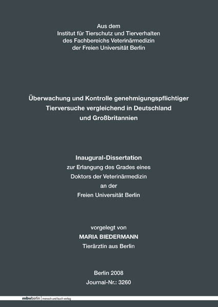 Überwachung und Kontrolle genehmigungspflichtiger Tierversuche vergleichend in Deutschland und Großbritannien - Maria Biedermann