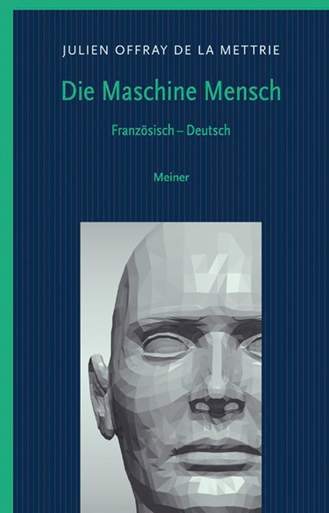 Die Maschine Mensch -  Julien Offray De La Mettrie