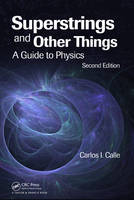 Superstrings and Other Things - Carlos I. Calle