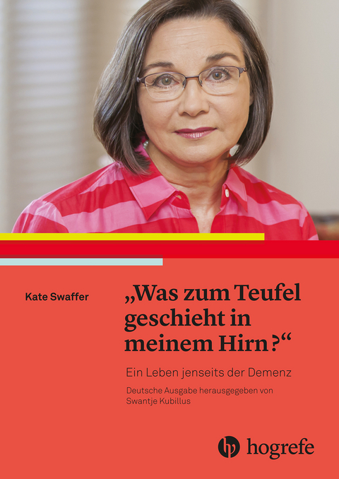 "Was zum Teufel geschieht in meinem Hirn?" - Kate Swaffer