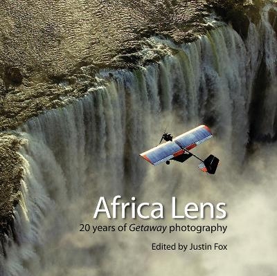 Africa lens 20 years of getaway - Justin Fox