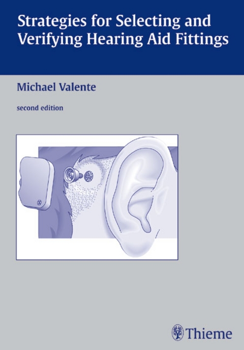 Strategies for Selecting and Verifying Hearing Aid Fittings - 