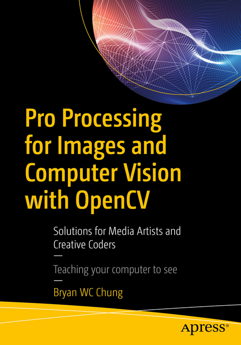 Pro Processing for Images and Computer Vision with OpenCV -  Bryan WC Chung