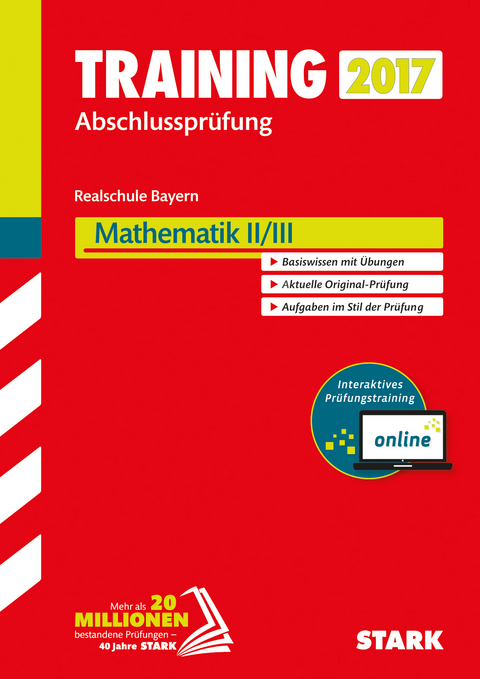 Training Abschlussprüfung Realschule Bayern - Mathematik II/III inkl. Online-Prüfungstraining