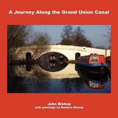 A Journey Along the Grand Union Canal - 