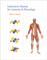 Laboratory Manual for Anatomy & Physiology - Elaine N. Marieb