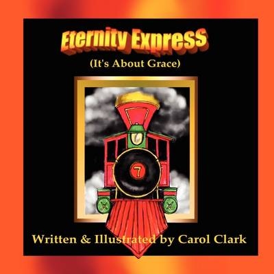 Eternity Express - Carol Clark