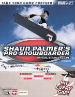 Shaun Palmer's Pro Snowboarder Official Strategy Guide - Doug Walsh