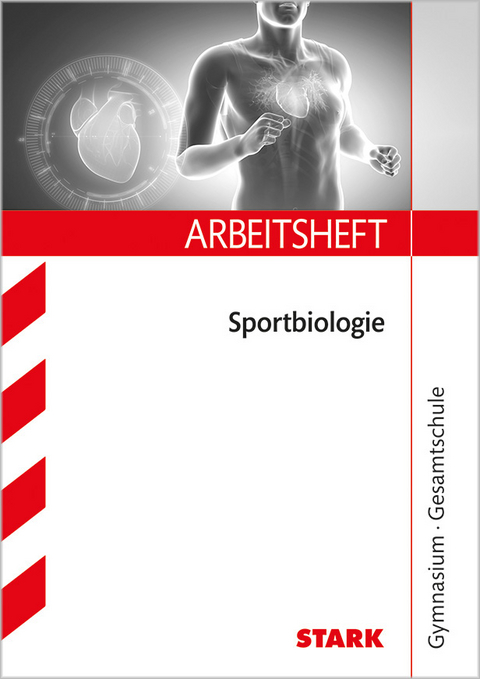 Arbeitsheft Gymnasium - Sportbiologie