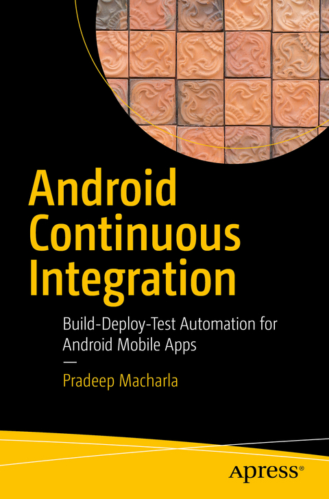 Android Continuous Integration - Pradeep Macharla