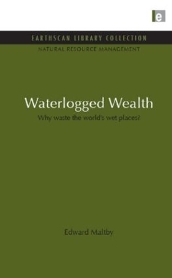 Waterlogged Wealth - Edward Maltby